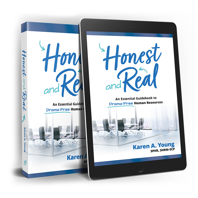 Karen A Young Honest and Real Essential Guidebook to Drama-Free Human Resources